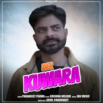 Der Kuwara by Paramjeet Parma