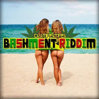 Bashment Riddim by DJ Mastas