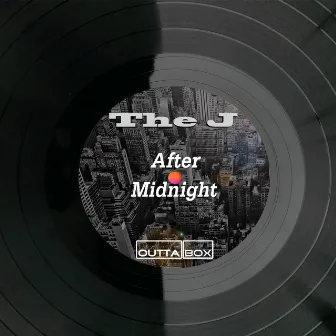 After Midnight by The J