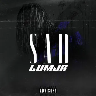 Sad by LUMJR