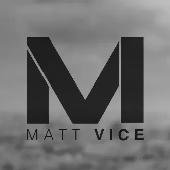 Real Talk by Matt Vice