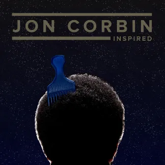 Inspired by Jon Corbin