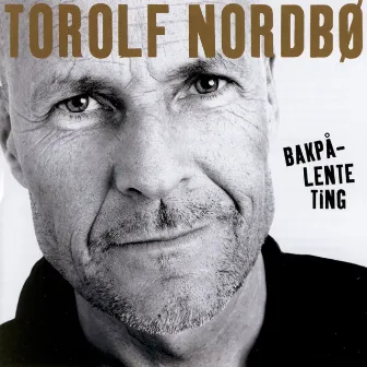 Bakpå-Lente Ting by Torolf Nordbø