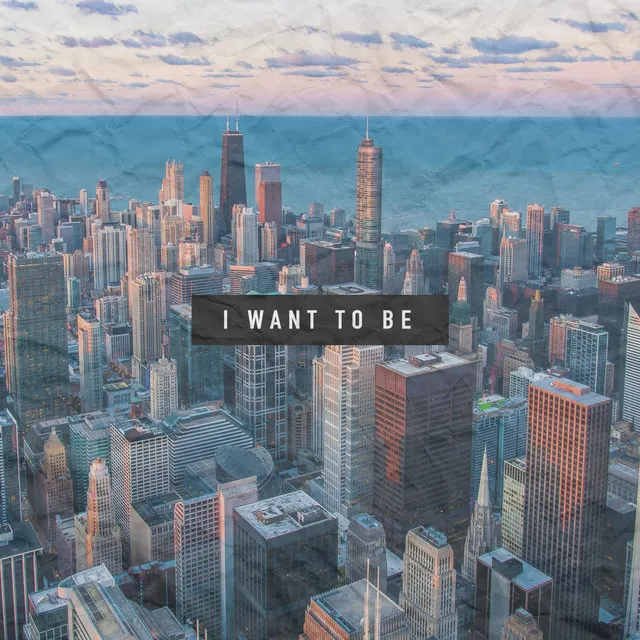 I Want To Be