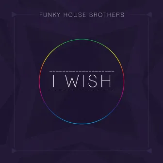 I Wish by Funky House Brothers