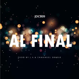 Al Final by Jdc809