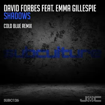 Shadows (Cold Blue Remix) by David Forbes