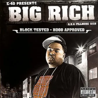 E-40 Presents: Block Tested/Hood Approved by Big Rich