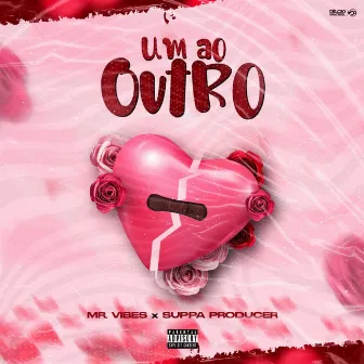 Um ao Outro by Mr.Vibes