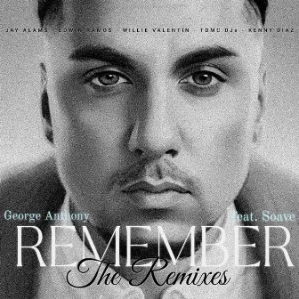 REMEMBER by George Anthony