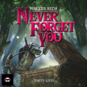 Never Forget You by Walter Beds