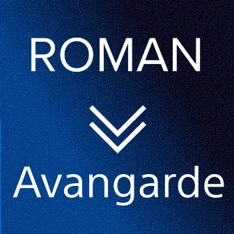 Avangarde by Roman