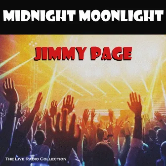 Midnight Moonlight (Live) by Jimmy Page