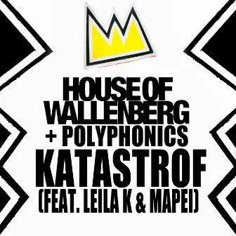 Katastrof by House of Wallenberg + Polyphonics