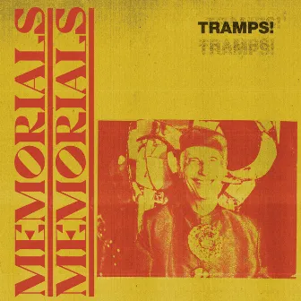 Tramps! by MEMORIALS