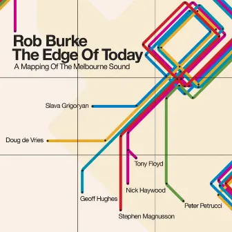 The Edge of Today - A Mapping of the Melbourne Sound by Rob Burke