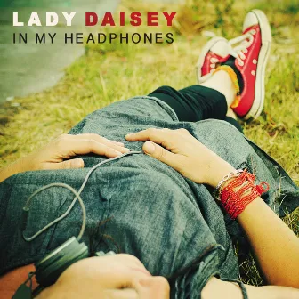 In My Headphones by Lady Daisey