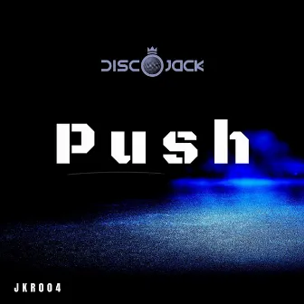 Push by Discojack