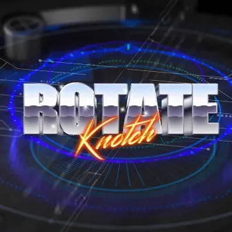 Rotate by Knotch