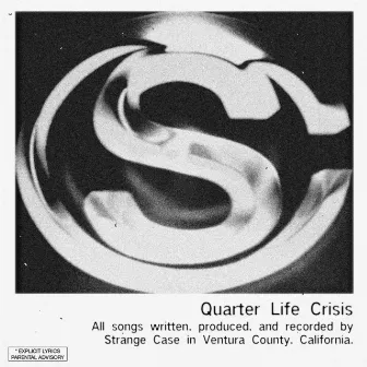 Quarter Life Crisis by Strange Case