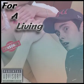 For a Living by Cru