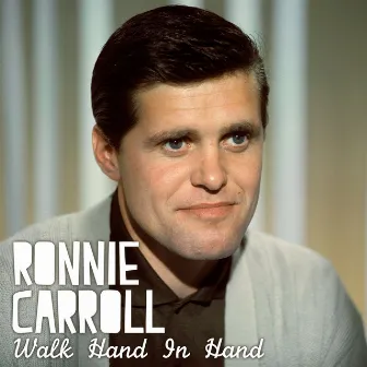 Walk Hand in Hand by Ronnie Carroll