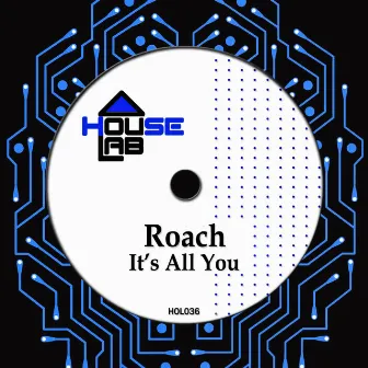 It's All You by Roach