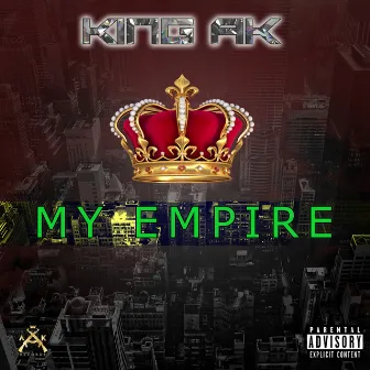 My Empire by KING A-K