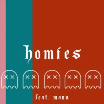 Homies by Killroy the Ghost