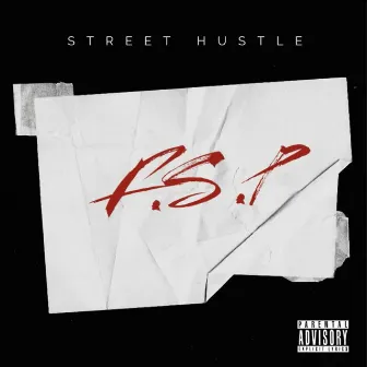 F.S.P. by Street Hustle