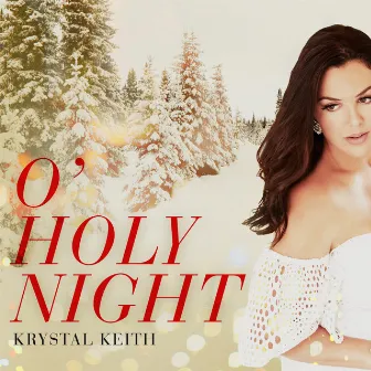 O' Holy Night by Krystal Keith