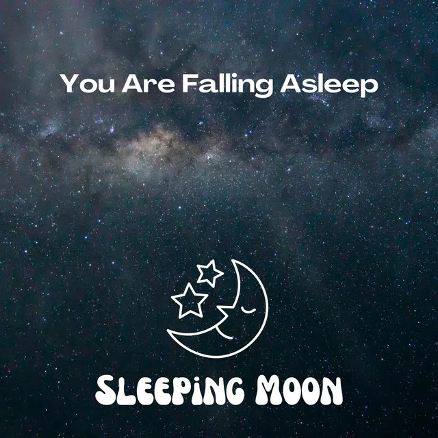 You Are Falling Asleep