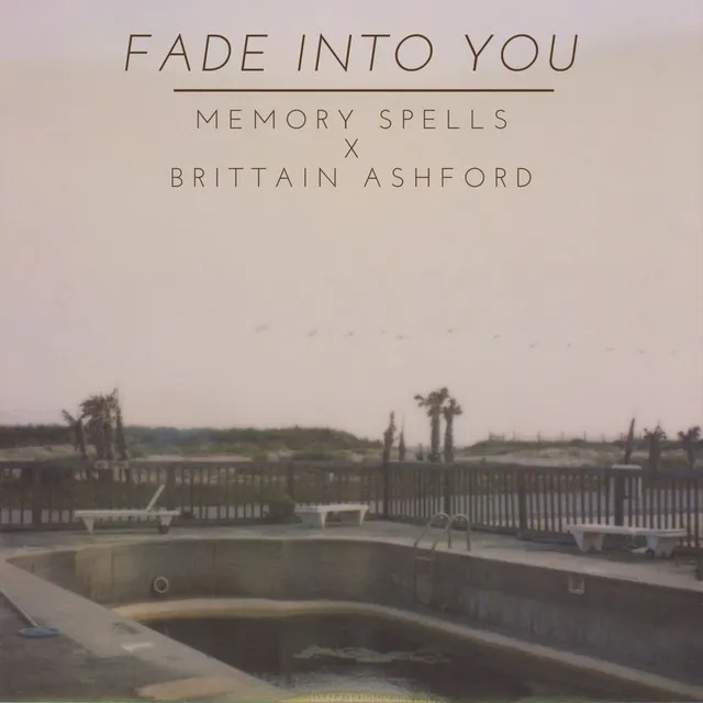 Fade Into You