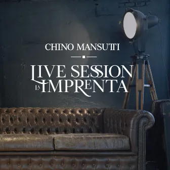 Live Session la Imprenta by Chino Mansutti