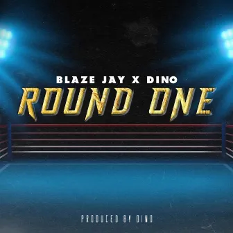 Round One by Blaze Jay