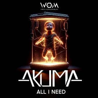 All I Need by Akuma