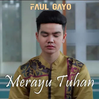 Merayu Tuhan by Faul Gayo