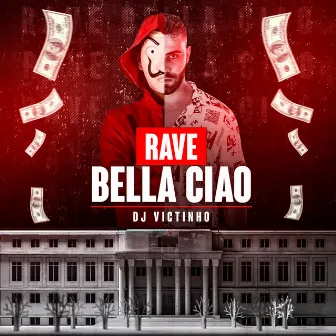 Rave Bella Ciao by Dj Victinho