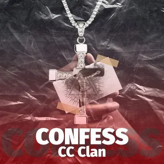 Confess by CC Clan