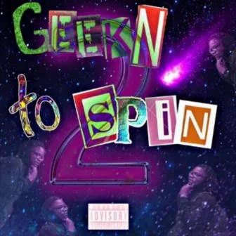 Geekn To Spin Pt 2 by Kid J