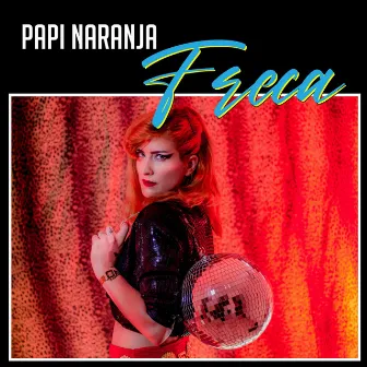 Freca by Papi Naranja