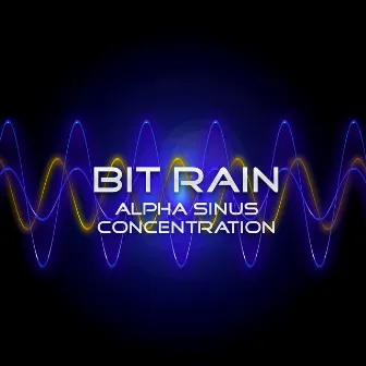 Alpha Sinus Concentration by Bit Rain