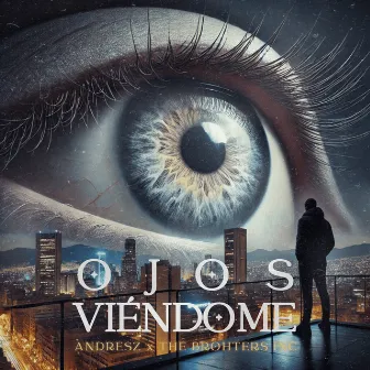 Ojos Viendome by The Brothers Inc