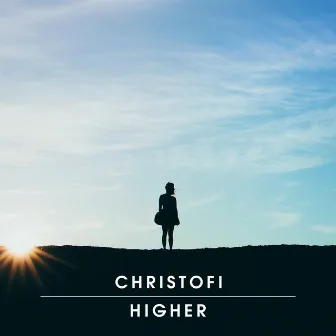 Higher by Christofi