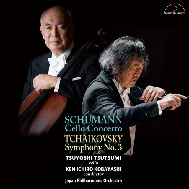 Schumann: Cello Concerto & Tchaikovsky: Symphony No. 3