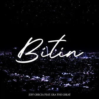 Bitin by Jeff Grecia