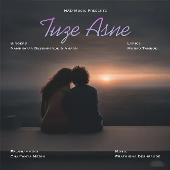 Tuze Asne by Chaitanya Medhi