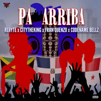 Pa Arriba (Radio Edit) by Citytheking