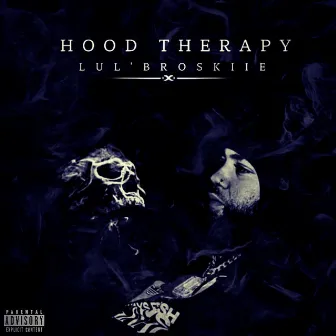 HOOD THERAPY by Lul'Broskiie