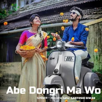 Abe Dongri Ma Wo by Jitendra Sahu